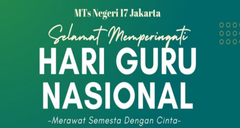 MTs Negeri 17 Jakarta Peringati Hari Guru Nasional 2025