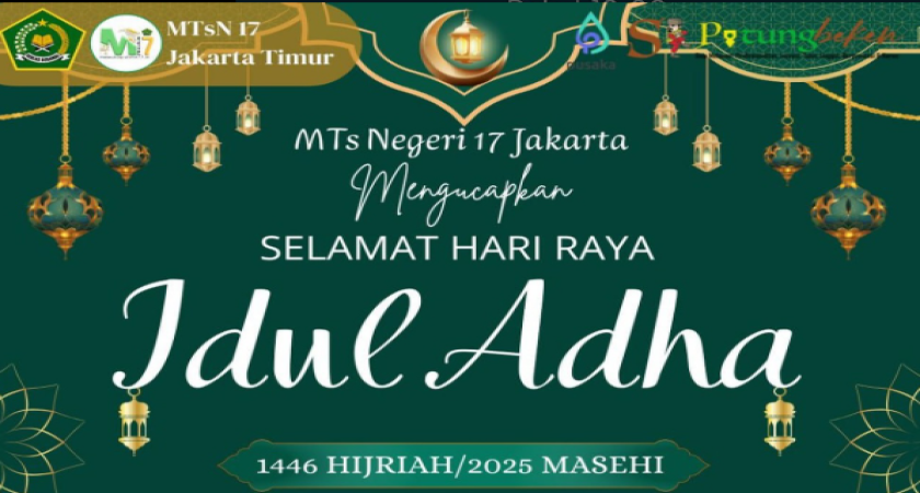 MTsN 17 Jakarta Ucapkan Selamat Hari Raya Idul Adha 1446 Hijriah