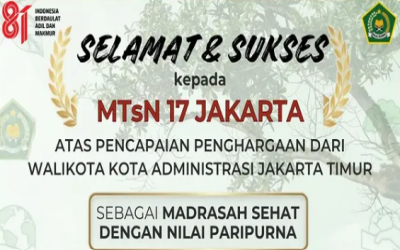 Kepala Kantor Kemenag Jakarta Timur Sampaikan Apresiasi untuk MTsN 17 Jakarta
